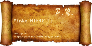 Pinke Mihály névjegykártya